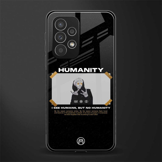 humans but no humanity back phone cover | glass case for samsung galaxy a53 5g