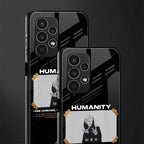 humans but no humanity back phone cover | glass case for samsung galaxy a13 4g