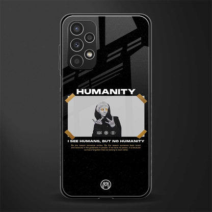 humans but no humanity back phone cover | glass case for samsung galaxy a13 4g
