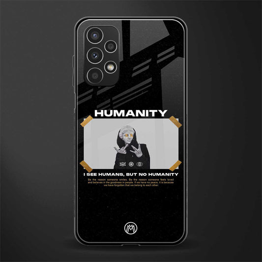 humans but no humanity back phone cover | glass case for samsung galaxy a13 4g