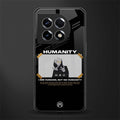 humans but no humanity back phone cover | glass case for oneplus 11