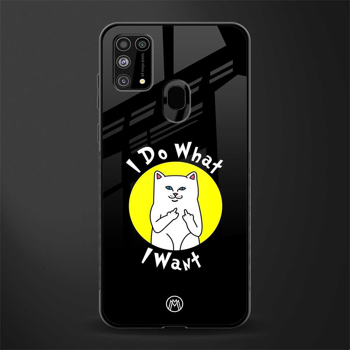 i do what i want glass case for samsung galaxy m31 prime edition