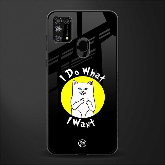 i do what i want glass case for samsung galaxy m31 prime edition