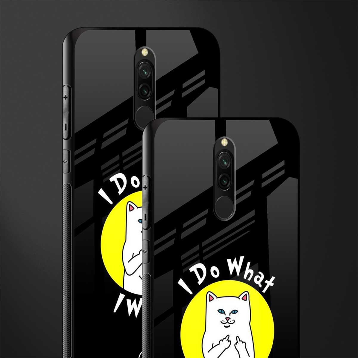 i do what i want glass case for redmi 8