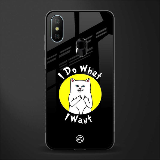 i do what i want glass case for redmi 6 pro