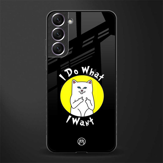 i do what i want glass case for samsung galaxy s21 fe 5g