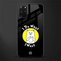 i do what i want glass case for samsung galaxy s20 plus