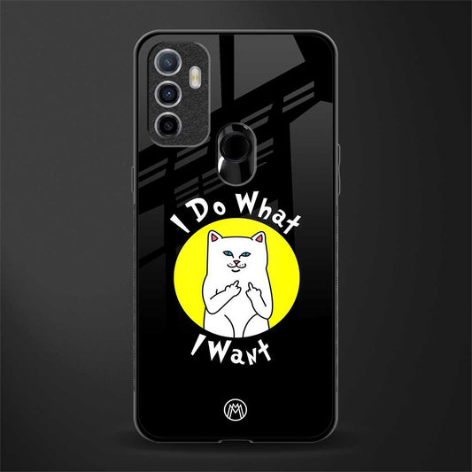 i do what i want glass case for oppo a53