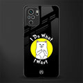 i do what i want glass case for redmi note 10s