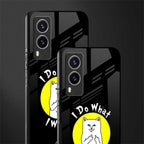 i do what i want glass case for vivo v21e 5g