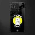 i do what i want back phone cover | glass case for realme narzo 50a