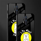 i do what i want glass case for oneplus 8 pro