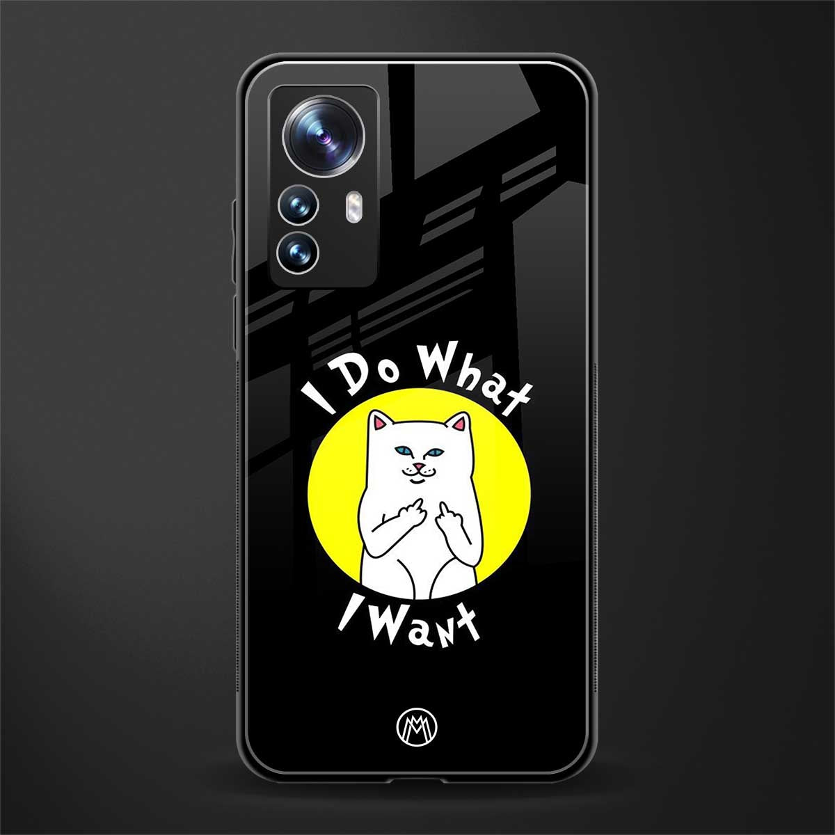 i do what i want back phone cover | glass case for xiaomi 12 pro