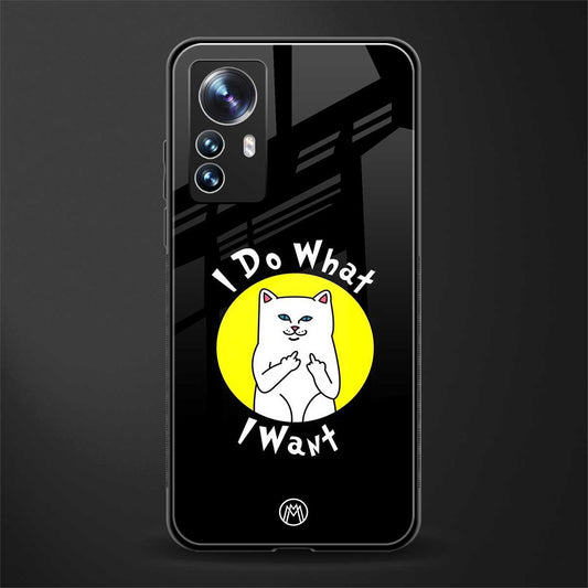 i do what i want back phone cover | glass case for xiaomi 12 pro