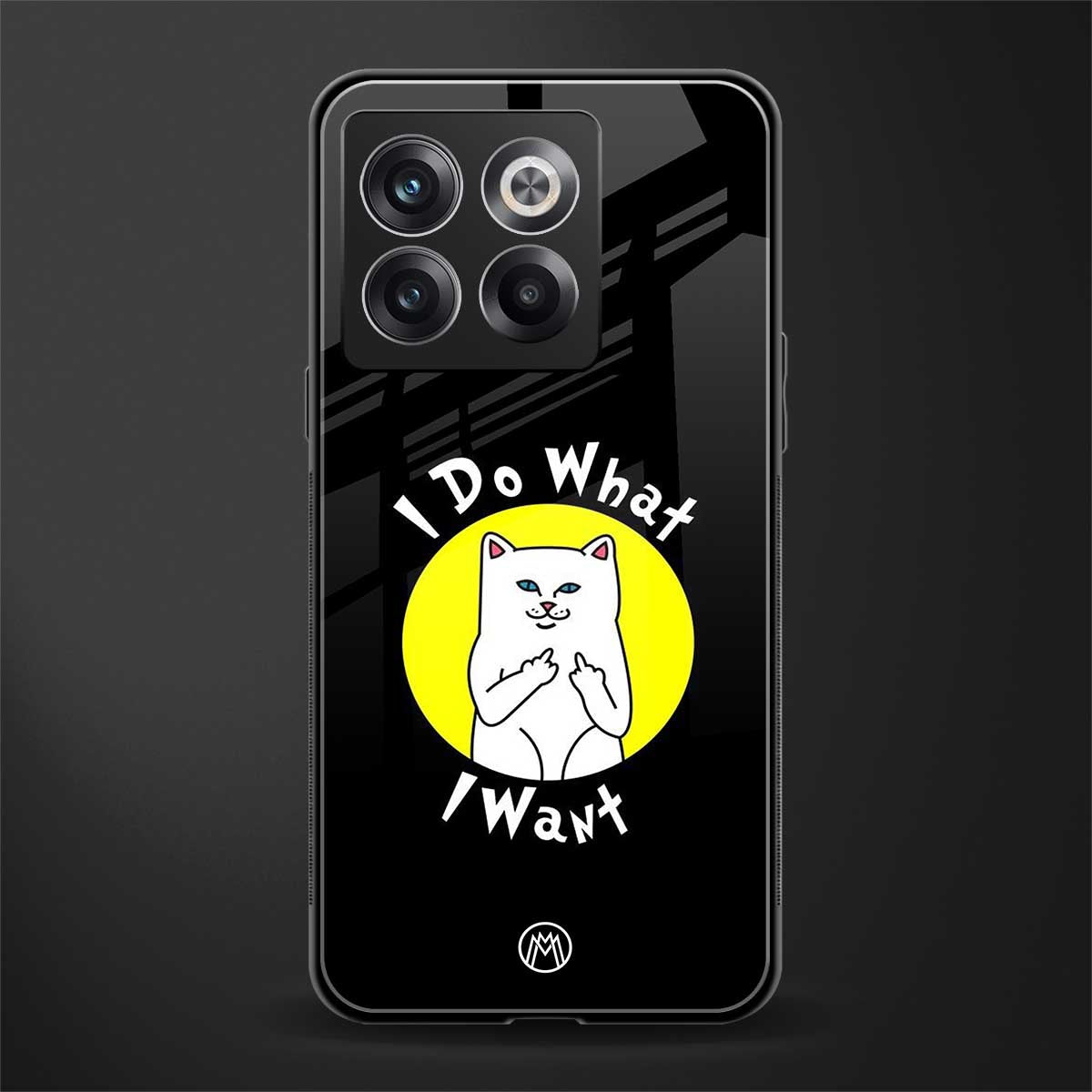 i do what i want back phone cover | glass case for oneplus 10t