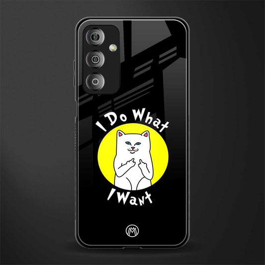 i do what i want back phone cover | glass case for samsung galaxy f23 5g