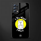 i do what i want back phone cover | glass case for oppo reno 5