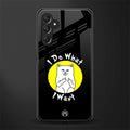 i do what i want back phone cover | glass case for samsun galaxy a24 4g