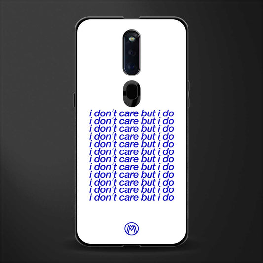 i don't care but i do glass case for oppo f11 pro image