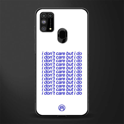 i don't care but i do glass case for samsung galaxy m31 image