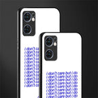 i don't care but i do glass case for oppo reno7 5g image-2