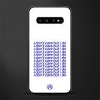 i don't care but i do glass case for samsung galaxy s10 plus image