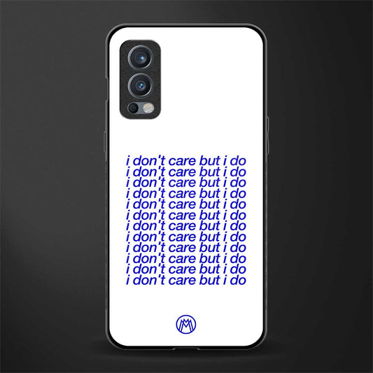 i don't care but i do glass case for oneplus nord 2 5g image