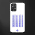 i don't care but i do glass case for samsung galaxy a72 image