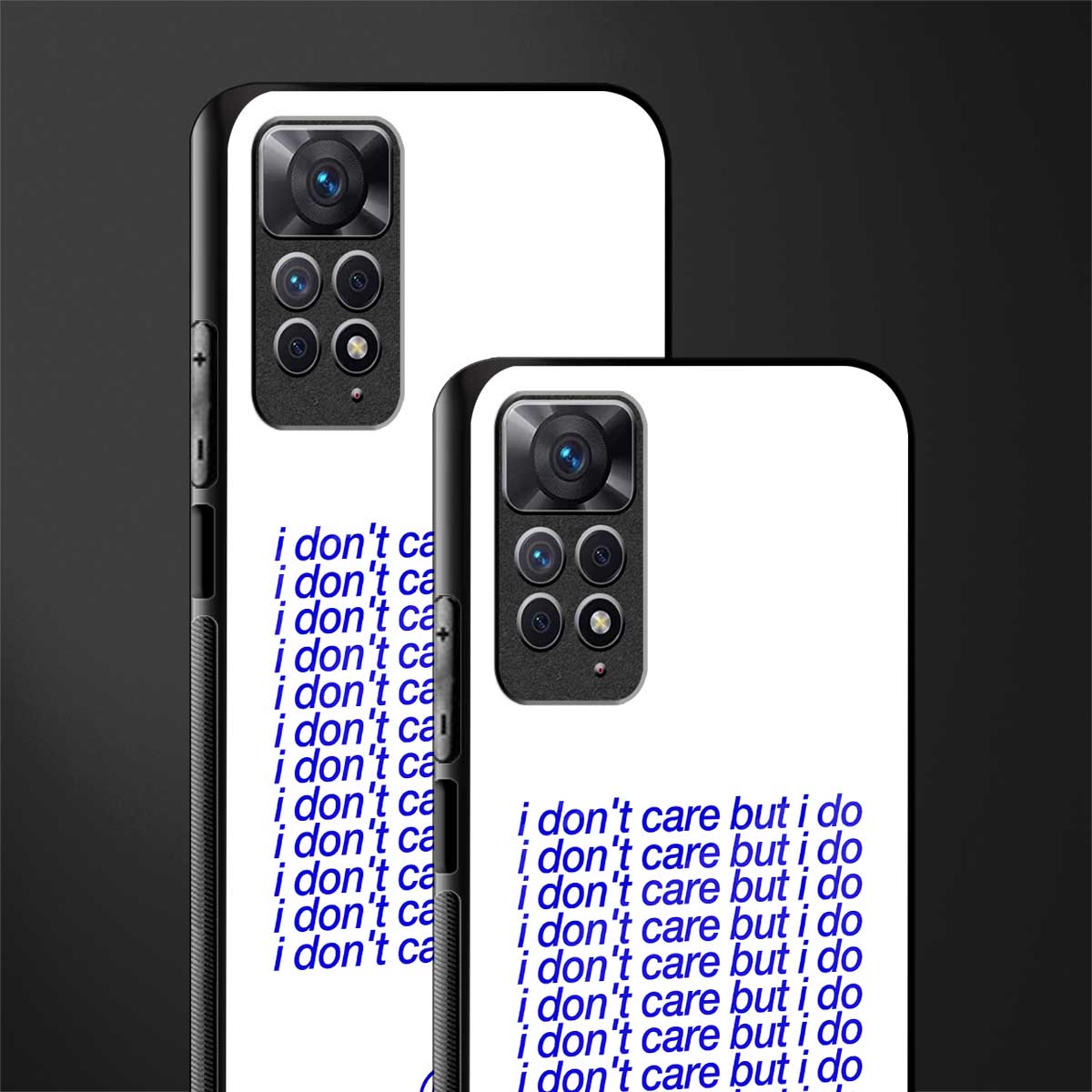 i don't care but i do back phone cover | glass case for redmi note 11 pro plus 4g/5g