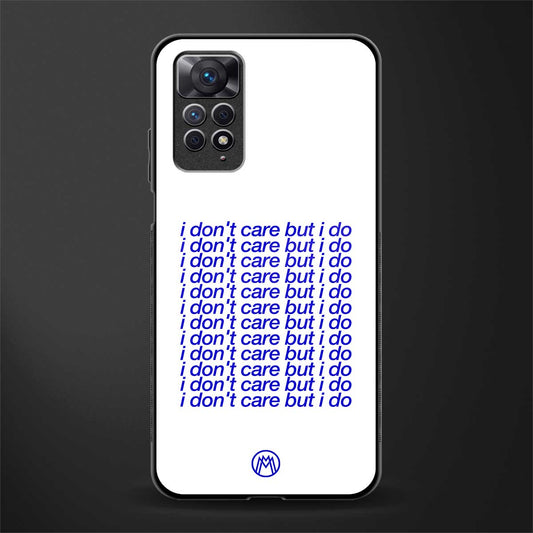 i don't care but i do back phone cover | glass case for redmi note 11 pro plus 4g/5g