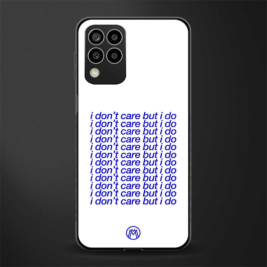 i don't care but i do back phone cover | glass case for samsung galaxy m33 5g