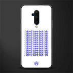 i don't care but i do glass case for oneplus 7t pro image