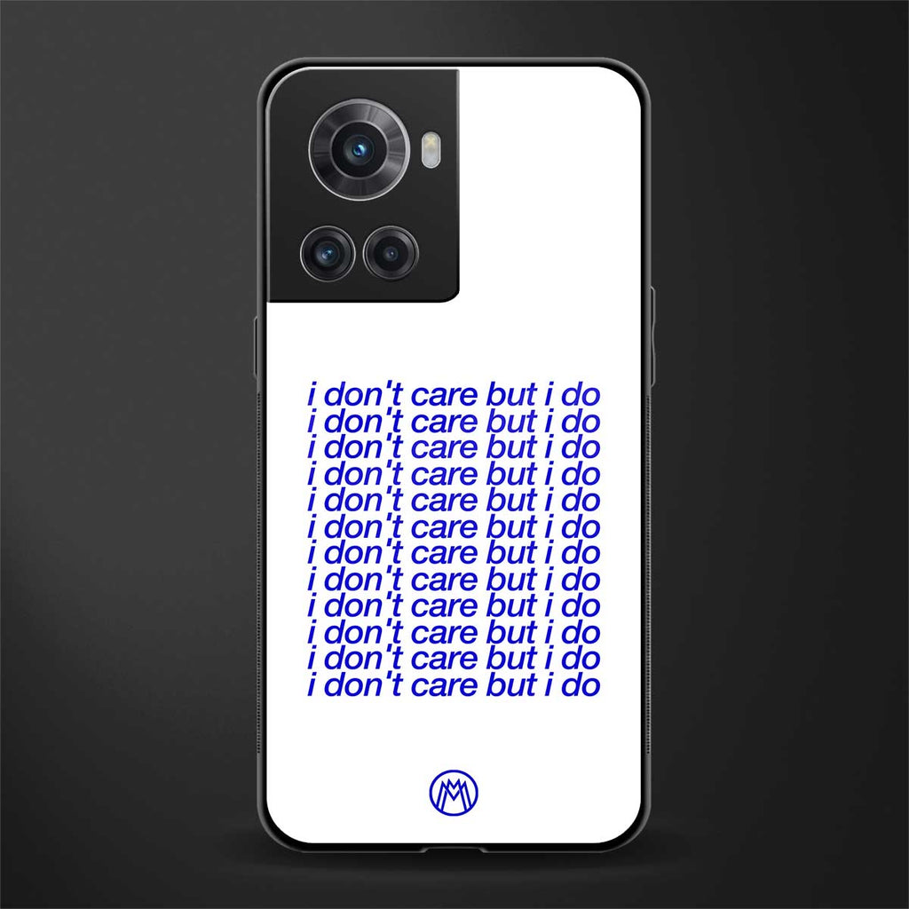 i don't care but i do back phone cover | glass case for oneplus 10r 5g