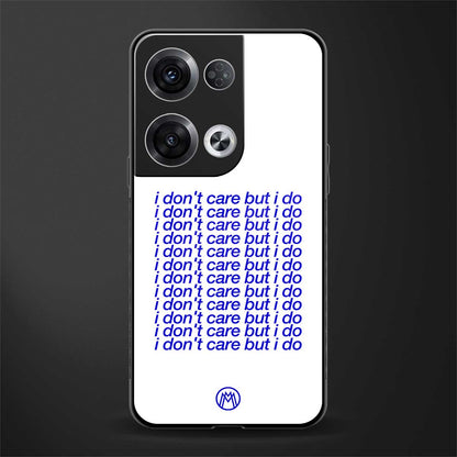 i don't care but i do back phone cover | glass case for oppo reno 8