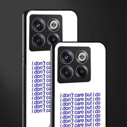 i don't care but i do back phone cover | glass case for oneplus 10t