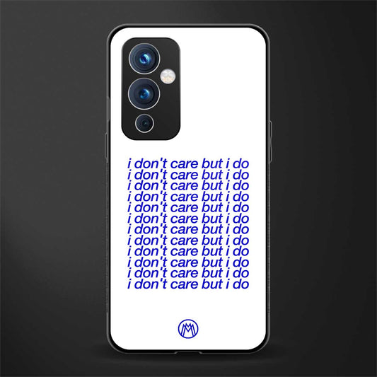 i don't care but i do back phone cover | glass case for oneplus 9