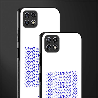 i don't care but i do back phone cover | glass case for samsung galaxy f42