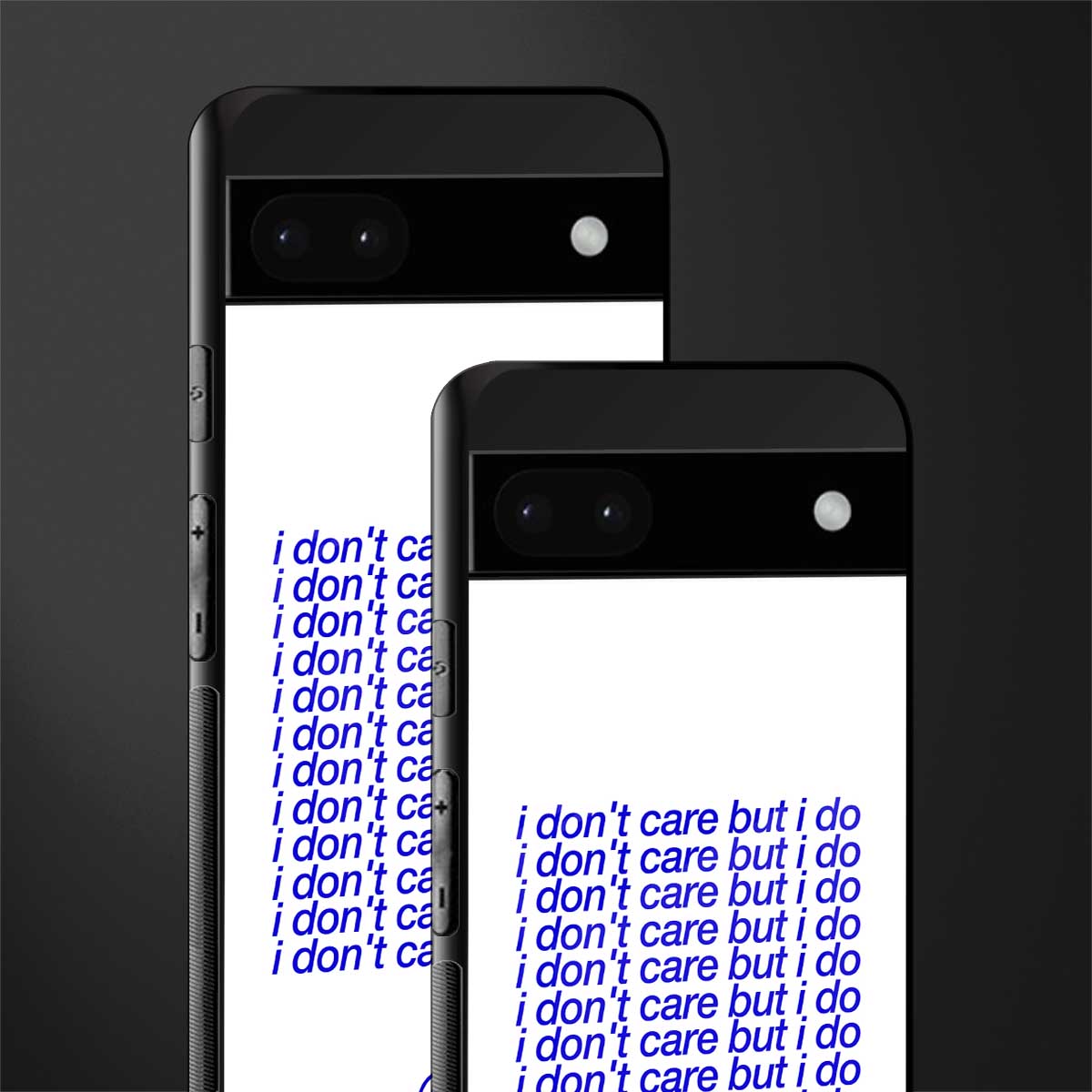 i don't care but i do back phone cover | glass case for google pixel 6a