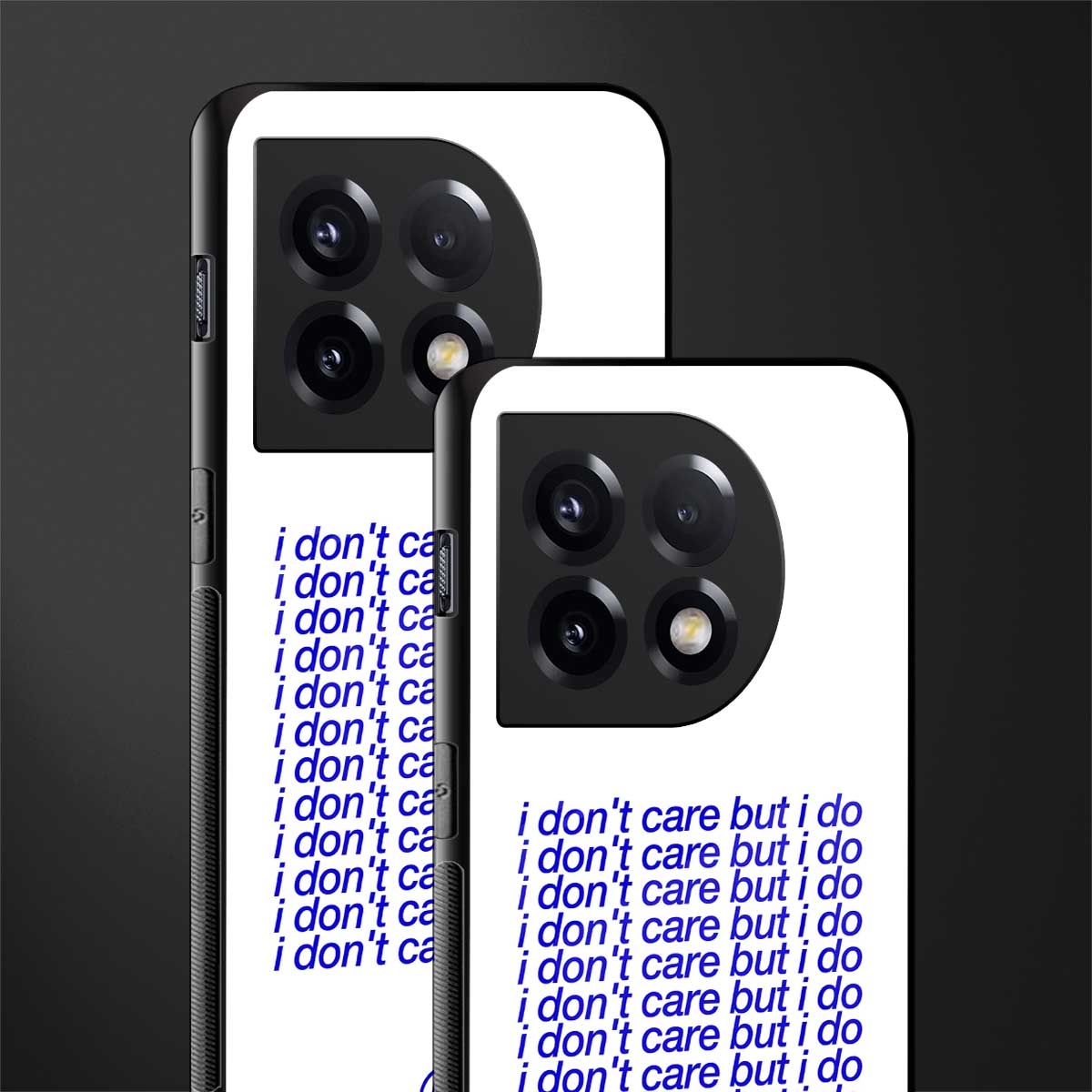 i don't care but i do back phone cover | glass case for oneplus 11