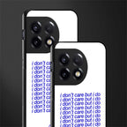 i don't care but i do back phone cover | glass case for oneplus 11r