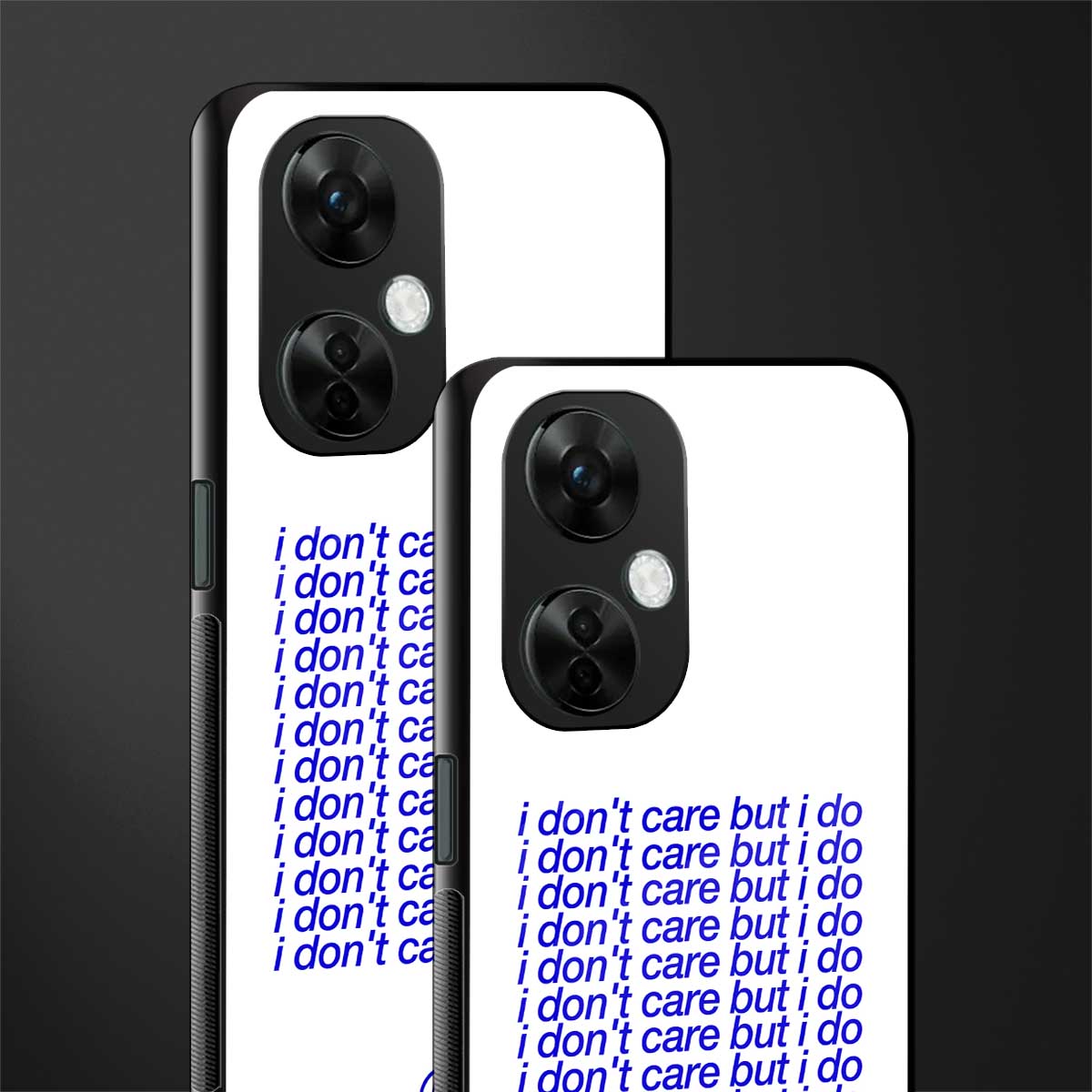 i don't care but i do back phone cover | glass case for oneplus nord ce 3 lite