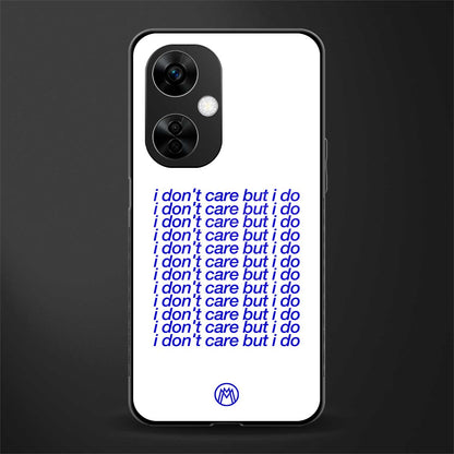i don't care but i do back phone cover | glass case for oneplus nord ce 3 lite