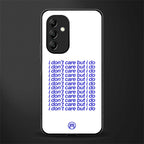 i don't care but i do back phone cover | glass case for samsung galaxy a14 5g