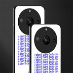 i don't care but i do back phone cover | glass case for realme 11 pro 5g
