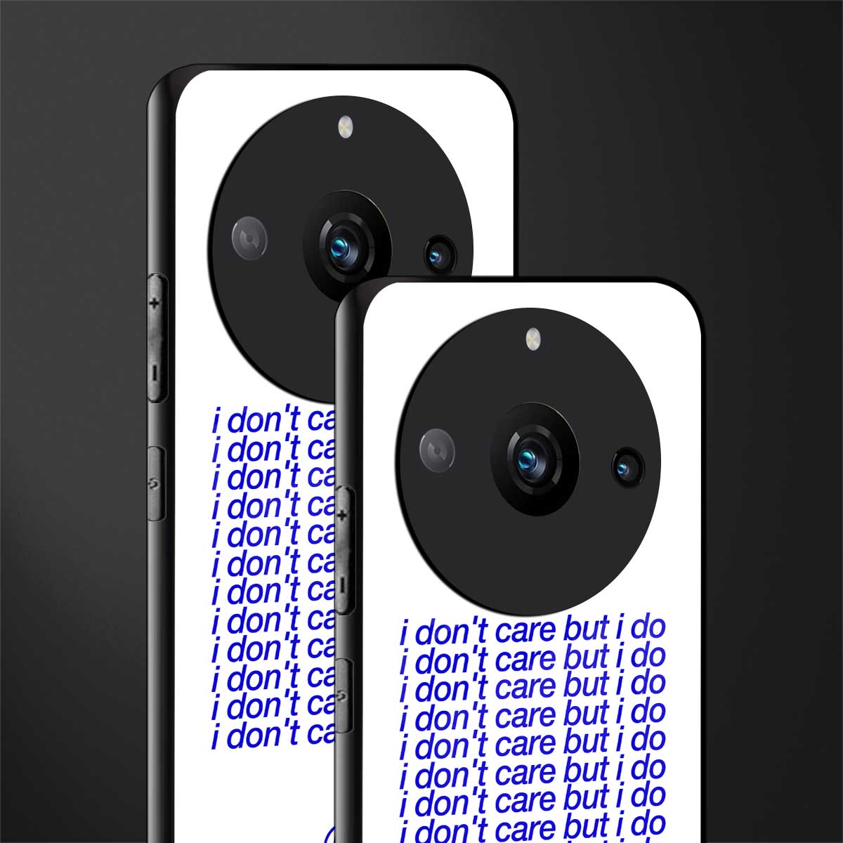 i don't care but i do back phone cover | glass case for realme 11 pro 5g