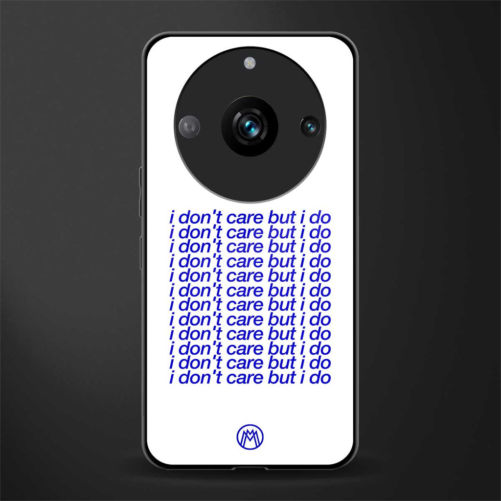 i don't care but i do back phone cover | glass case for realme 11 pro 5g