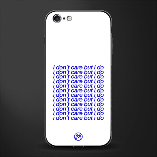 i don't care but i do glass case for iphone 6 image