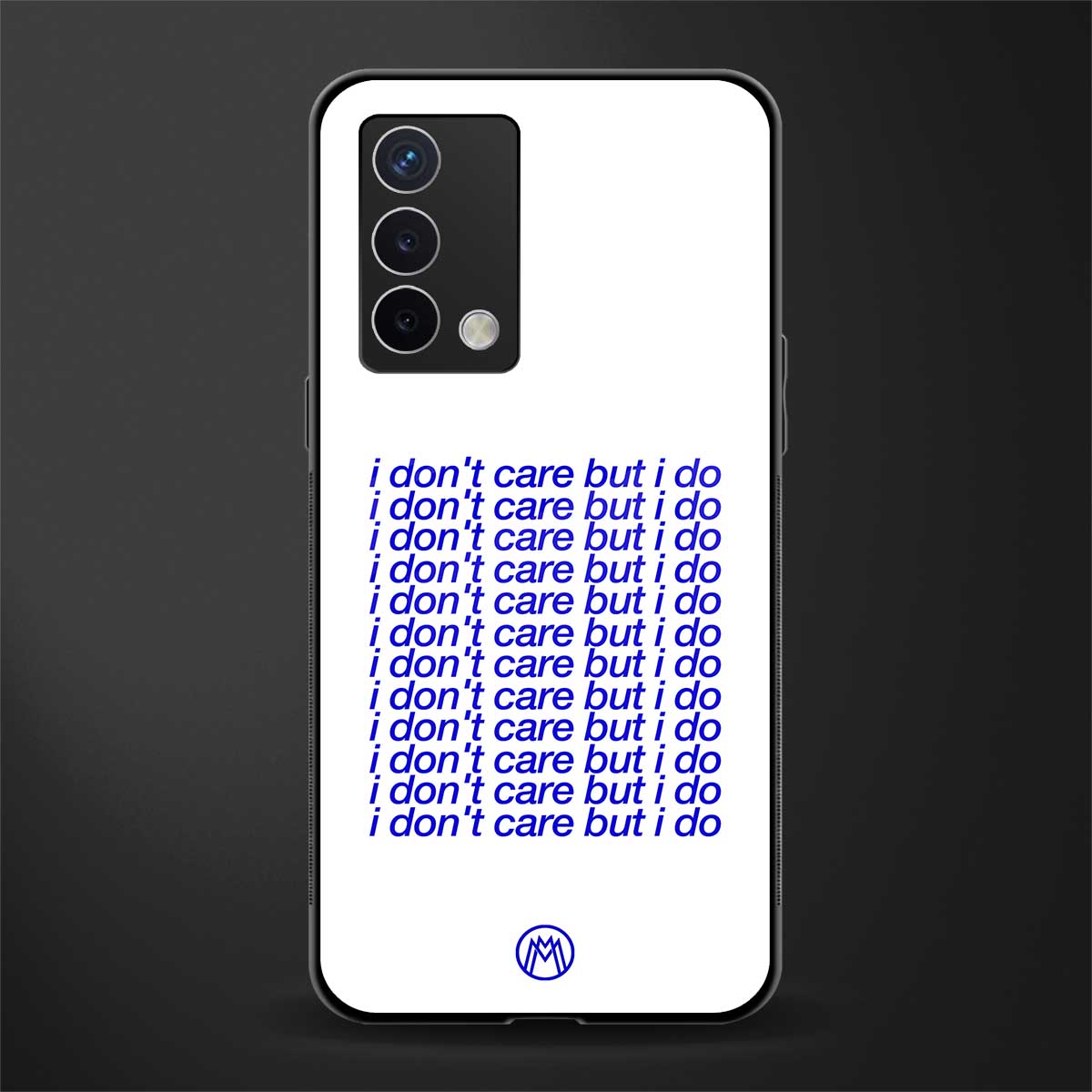 i don't care but i do back phone cover | glass case for oppo a74 4g