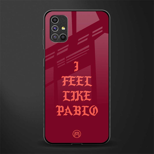 i feel like pablo glass case for samsung galaxy m51 image