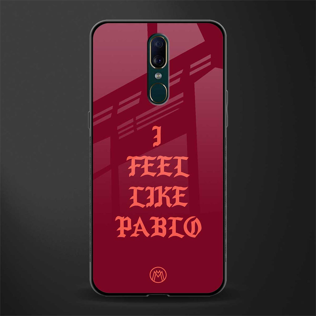 i feel like pablo glass case for oppo a9 image